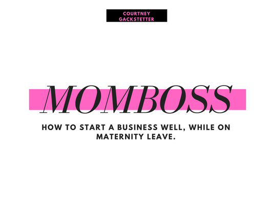 MOM BOSS COURSE